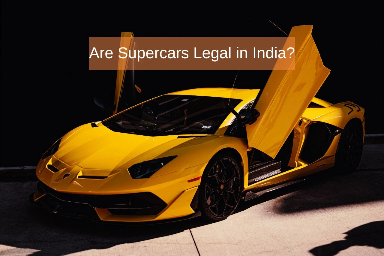 Orange Lamborghini supercar with scissor doors open discussing legality of luxury automobiles in India